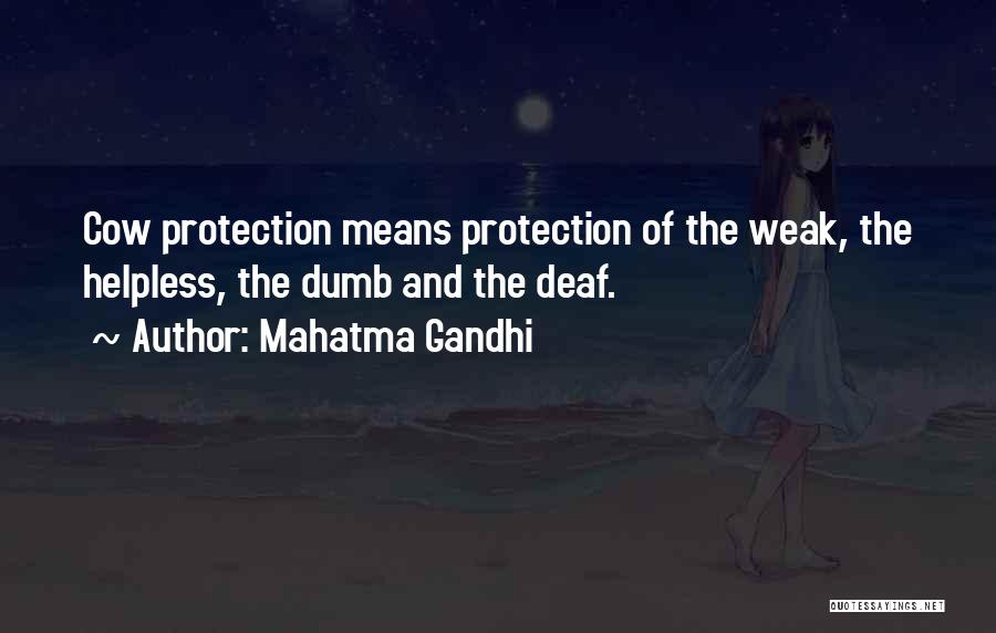 Mahatma Gandhi Quotes: Cow Protection Means Protection Of The Weak, The Helpless, The Dumb And The Deaf.