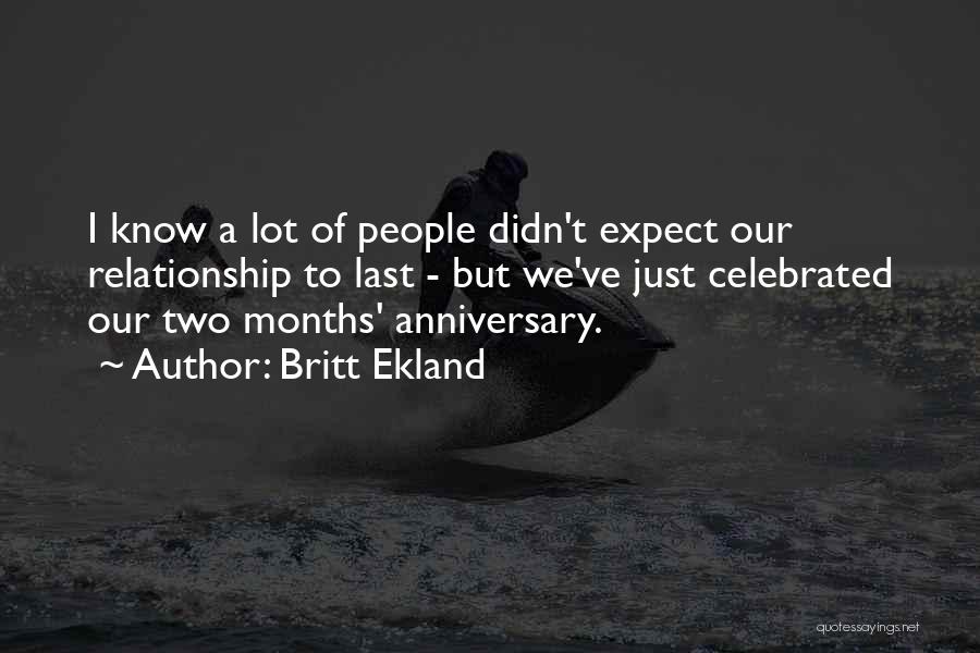 Britt Ekland Quotes: I Know A Lot Of People Didn't Expect Our Relationship To Last - But We've Just Celebrated Our Two Months'