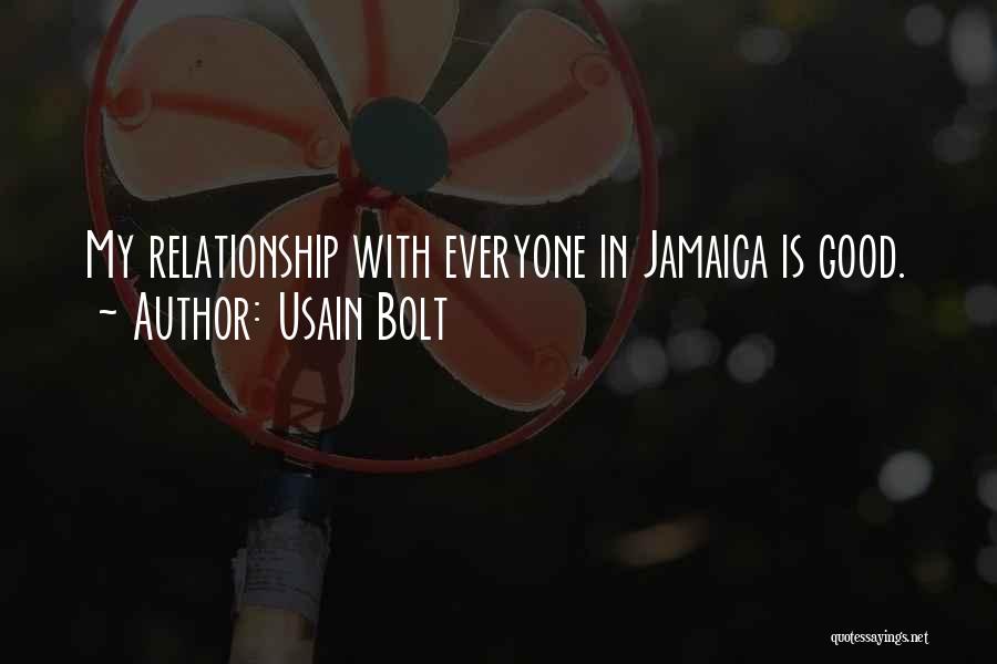 Usain Bolt Quotes: My Relationship With Everyone In Jamaica Is Good.