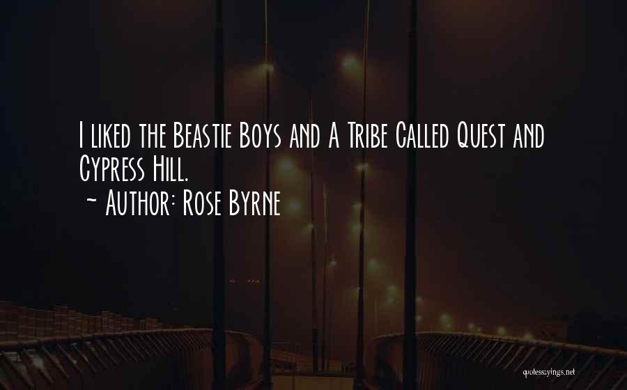 Rose Byrne Quotes: I Liked The Beastie Boys And A Tribe Called Quest And Cypress Hill.