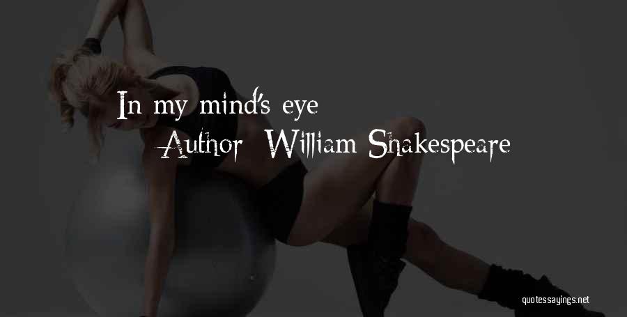 William Shakespeare Quotes: In My Mind's Eye