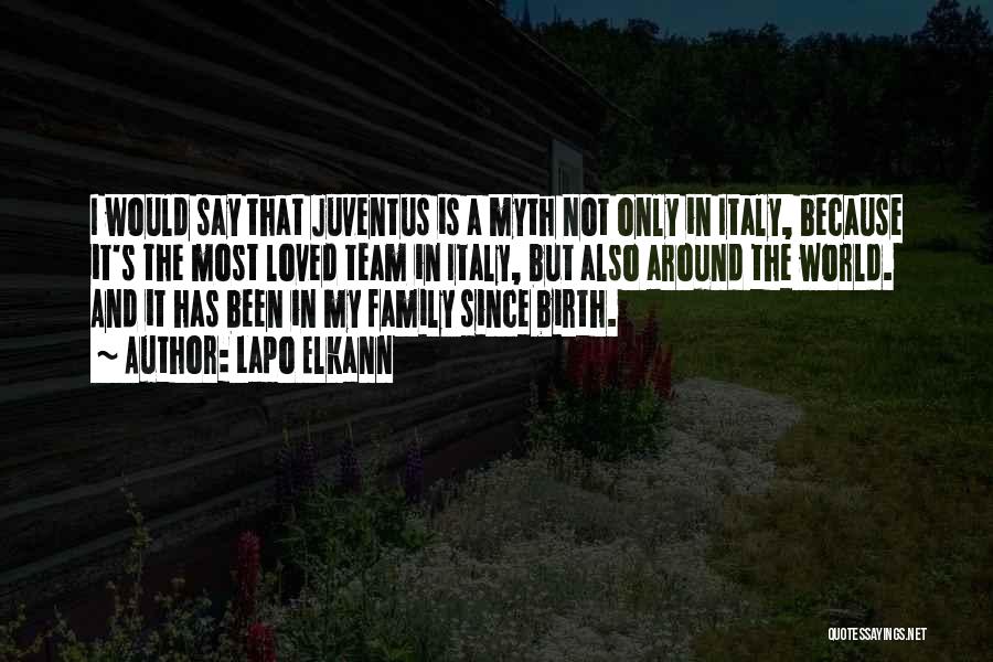 Lapo Elkann Quotes: I Would Say That Juventus Is A Myth Not Only In Italy, Because It's The Most Loved Team In Italy,