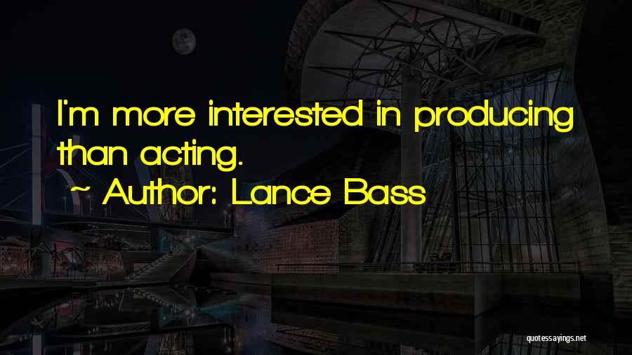 Lance Bass Quotes: I'm More Interested In Producing Than Acting.