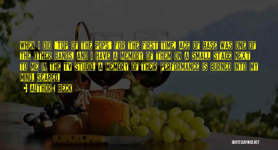 Beck Quotes: When I Did Top Of The Pops For The First Time, Ace Of Base Was One Of The Other Bands,