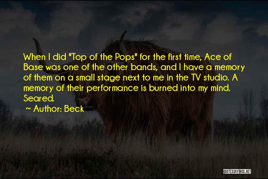Beck Quotes: When I Did Top Of The Pops For The First Time, Ace Of Base Was One Of The Other Bands,