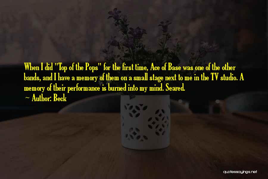 Beck Quotes: When I Did Top Of The Pops For The First Time, Ace Of Base Was One Of The Other Bands,