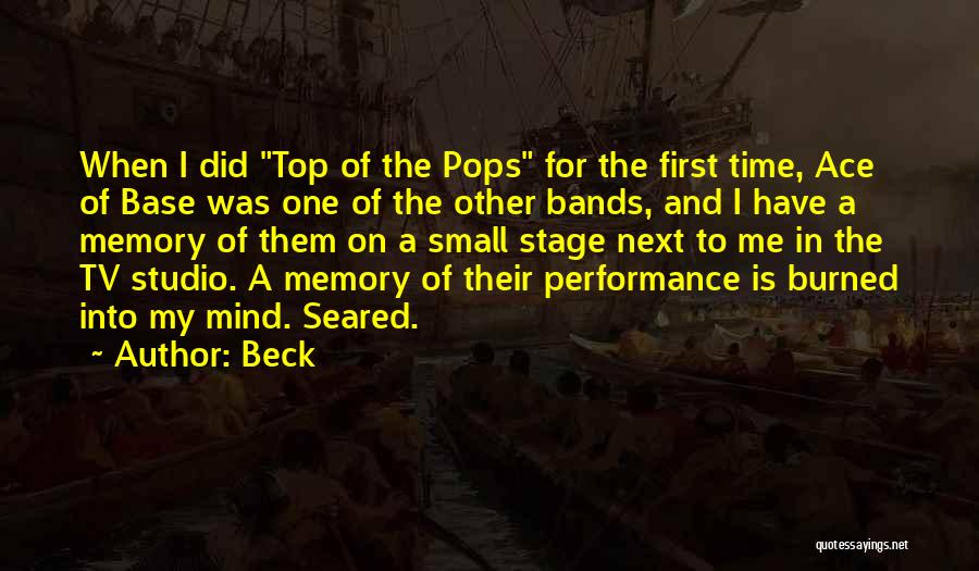 Beck Quotes: When I Did Top Of The Pops For The First Time, Ace Of Base Was One Of The Other Bands,