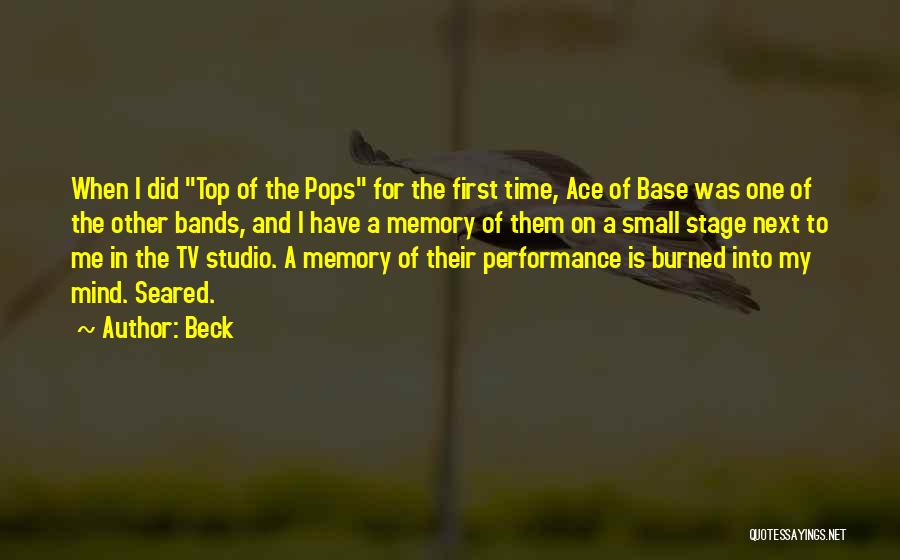 Beck Quotes: When I Did Top Of The Pops For The First Time, Ace Of Base Was One Of The Other Bands,