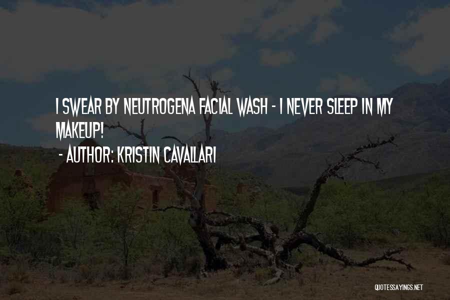 Kristin Cavallari Quotes: I Swear By Neutrogena Facial Wash - I Never Sleep In My Makeup!