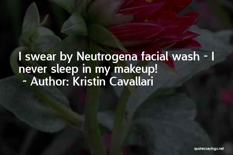 Kristin Cavallari Quotes: I Swear By Neutrogena Facial Wash - I Never Sleep In My Makeup!