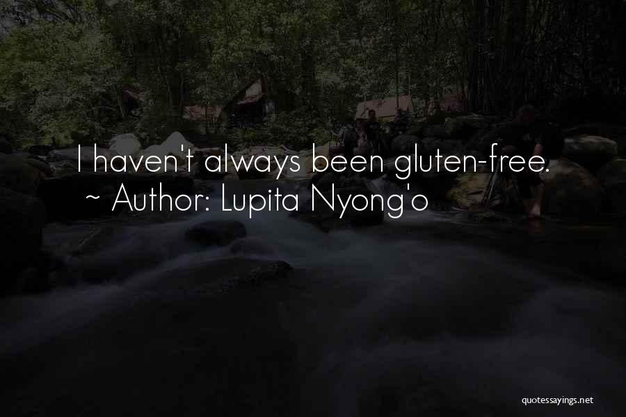 Lupita Nyong'o Quotes: I Haven't Always Been Gluten-free.