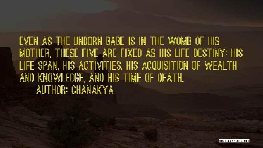 Chanakya Quotes: Even As The Unborn Babe Is In The Womb Of His Mother, These Five Are Fixed As His Life Destiny: