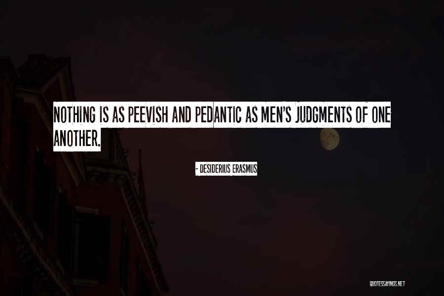 11575 Quotes By Desiderius Erasmus 11575 Quotes By Desiderius Erasmus