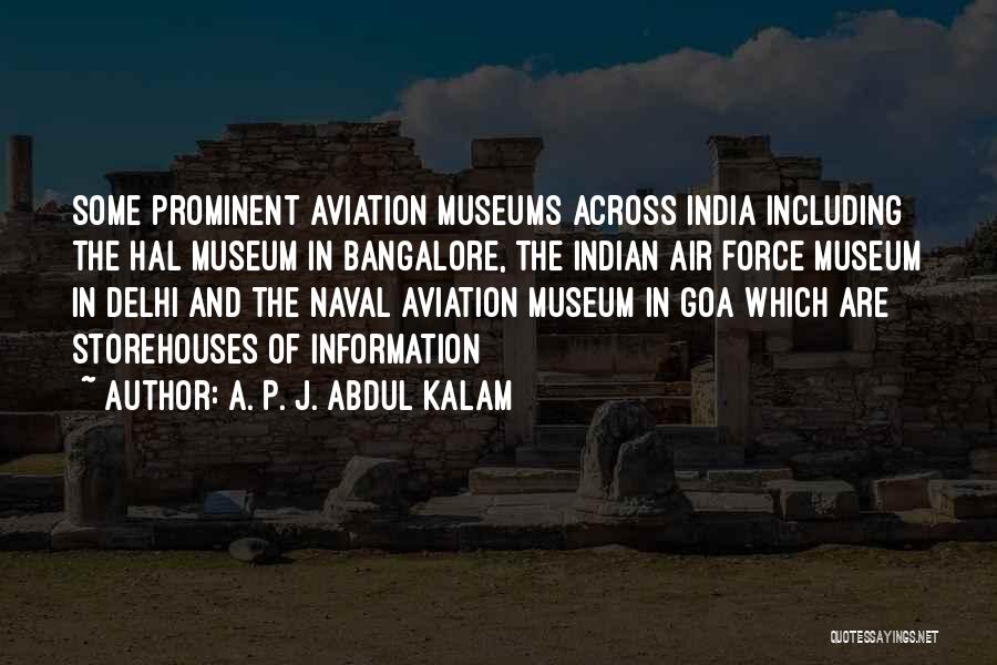 A. P. J. Abdul Kalam Quotes: Some Prominent Aviation Museums Across India Including The Hal Museum In Bangalore, The Indian Air Force Museum In Delhi And