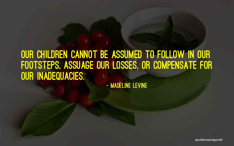 1159f Quotes By Madeline Levine 1159f Quotes By Madeline Levine