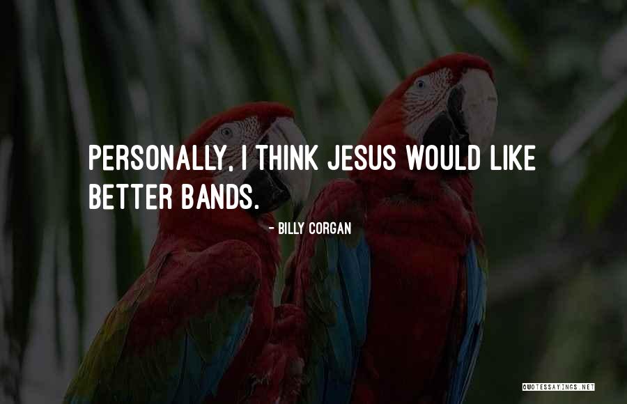 116 Centimeters Quotes By Billy Corgan 116 Centimeters Quotes By Billy Corgan
