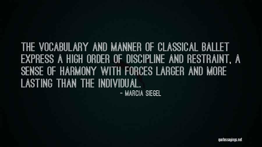 116i 2 Quotes By Marcia Siegel 116i 2 Quotes By Marcia Siegel