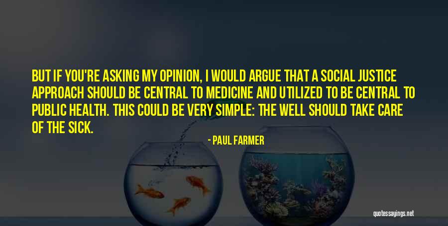 11726 Quotes By Paul Farmer 11726 Quotes By Paul Farmer