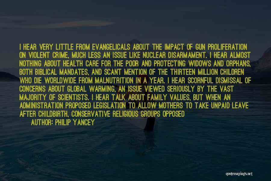 Philip Yancey Quotes: I Hear Very Little From Evangelicals About The Impact Of Gun Proliferation On Violent Crime, Much Less An Issue Like