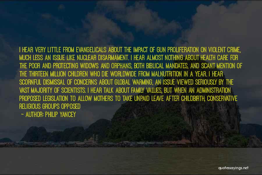 Philip Yancey Quotes: I Hear Very Little From Evangelicals About The Impact Of Gun Proliferation On Violent Crime, Much Less An Issue Like