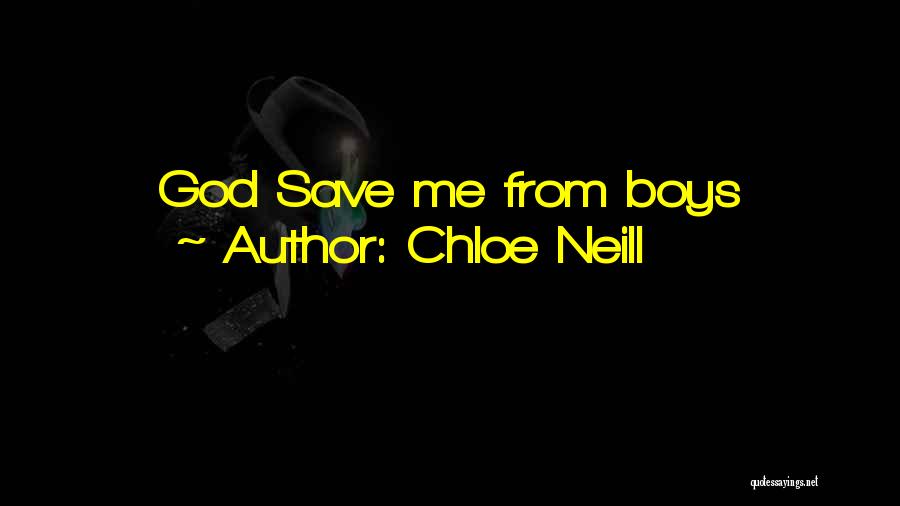 Chloe Neill Quotes: God Save Me From Boys