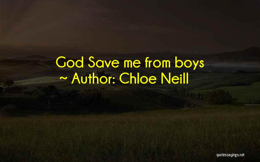 Chloe Neill Quotes: God Save Me From Boys