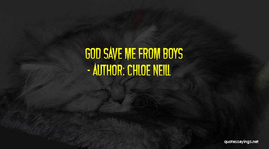 Chloe Neill Quotes: God Save Me From Boys