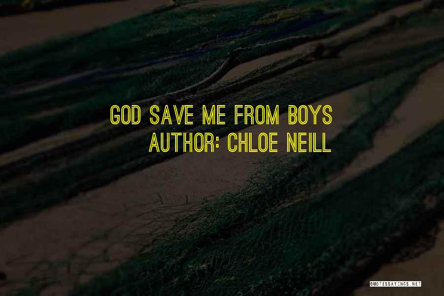 Chloe Neill Quotes: God Save Me From Boys