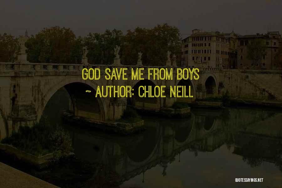 Chloe Neill Quotes: God Save Me From Boys