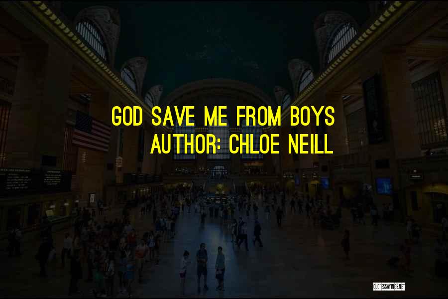 Chloe Neill Quotes: God Save Me From Boys