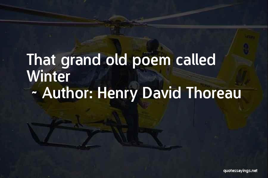 Henry David Thoreau Quotes: That Grand Old Poem Called Winter