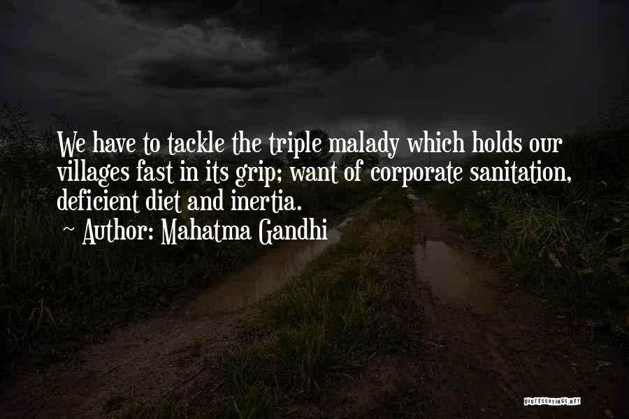 Mahatma Gandhi Quotes: We Have To Tackle The Triple Malady Which Holds Our Villages Fast In Its Grip; Want Of Corporate Sanitation, Deficient