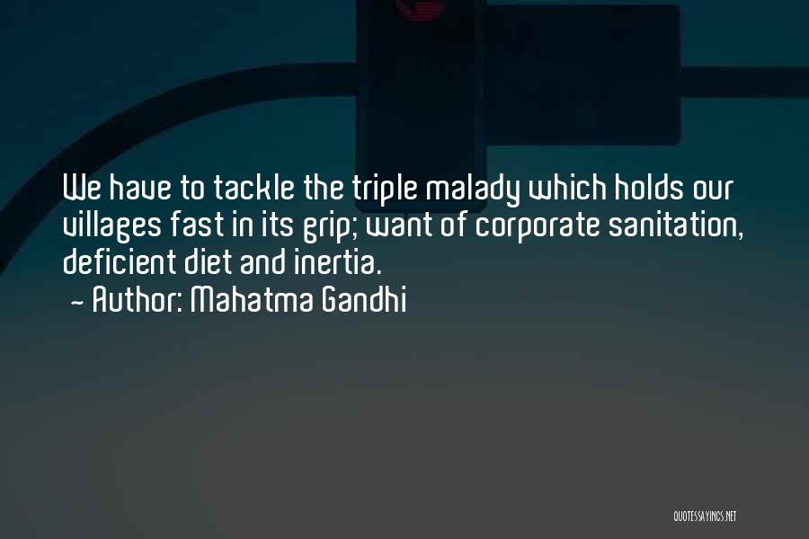 Mahatma Gandhi Quotes: We Have To Tackle The Triple Malady Which Holds Our Villages Fast In Its Grip; Want Of Corporate Sanitation, Deficient