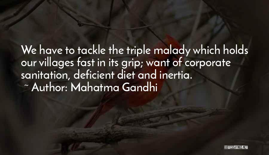 Mahatma Gandhi Quotes: We Have To Tackle The Triple Malady Which Holds Our Villages Fast In Its Grip; Want Of Corporate Sanitation, Deficient