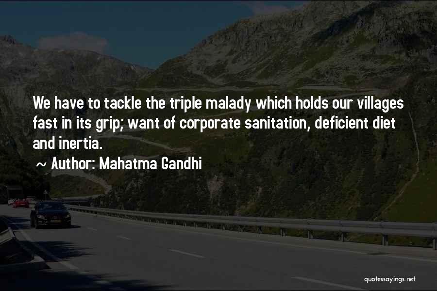 Mahatma Gandhi Quotes: We Have To Tackle The Triple Malady Which Holds Our Villages Fast In Its Grip; Want Of Corporate Sanitation, Deficient