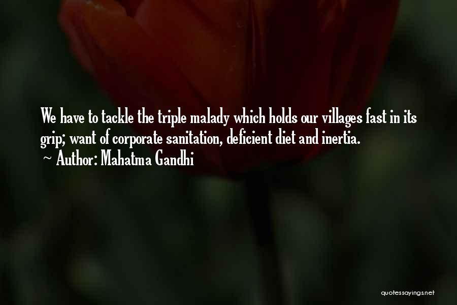 Mahatma Gandhi Quotes: We Have To Tackle The Triple Malady Which Holds Our Villages Fast In Its Grip; Want Of Corporate Sanitation, Deficient