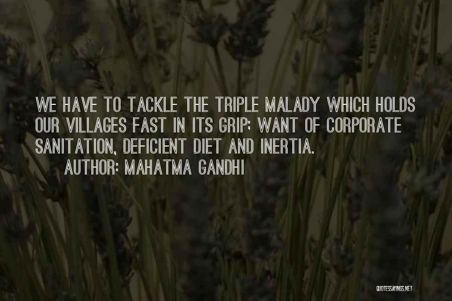 Mahatma Gandhi Quotes: We Have To Tackle The Triple Malady Which Holds Our Villages Fast In Its Grip; Want Of Corporate Sanitation, Deficient