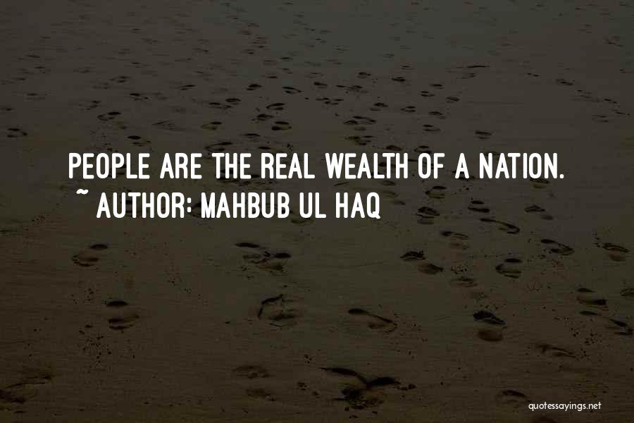 Mahbub Ul Haq Quotes: People Are The Real Wealth Of A Nation.