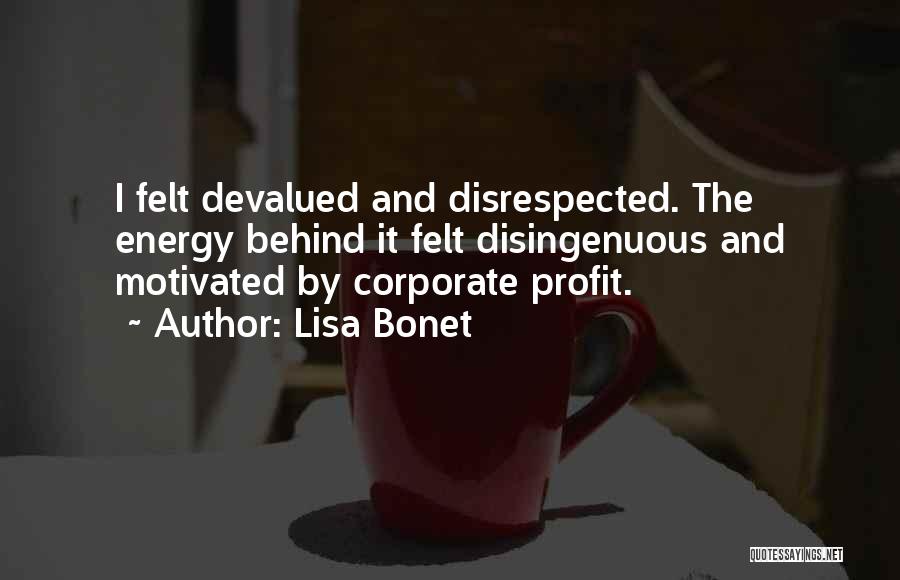 Lisa Bonet Quotes: I Felt Devalued And Disrespected. The Energy Behind It Felt Disingenuous And Motivated By Corporate Profit.
