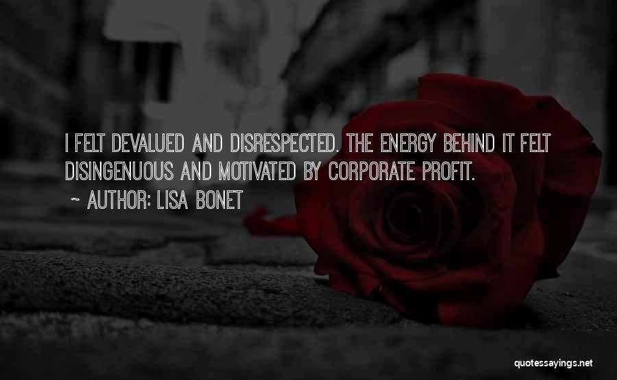 Lisa Bonet Quotes: I Felt Devalued And Disrespected. The Energy Behind It Felt Disingenuous And Motivated By Corporate Profit.