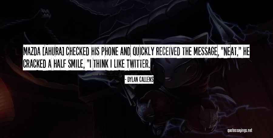 11892 Quotes By Dylan Callens 11892 Quotes By Dylan Callens