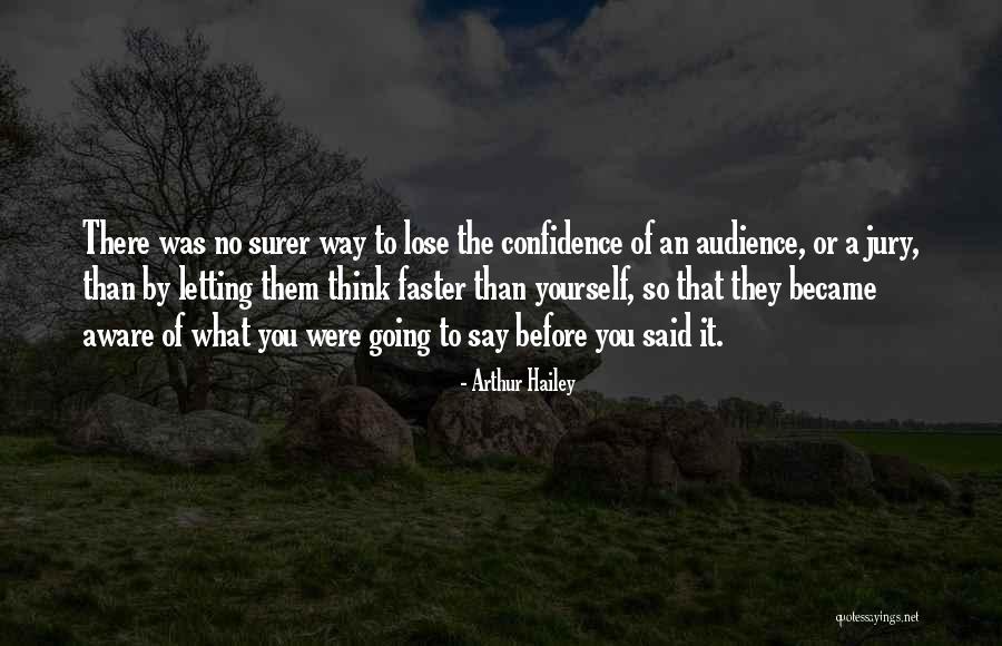 11897 Quotes By Arthur Hailey 11897 Quotes By Arthur Hailey