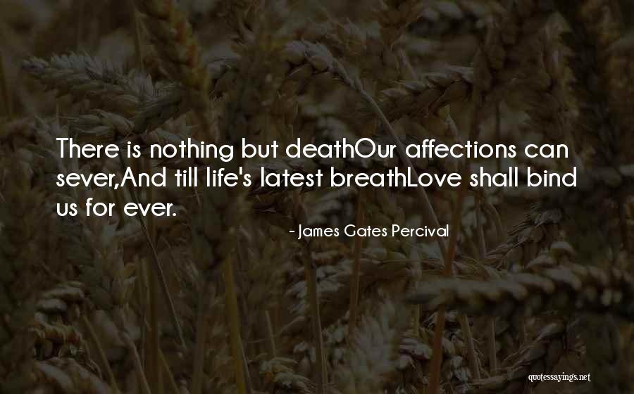 11935 Quotes By James Gates Percival 11935 Quotes By James Gates Percival