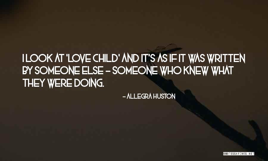 11938 Quotes By Allegra Huston 11938 Quotes By Allegra Huston