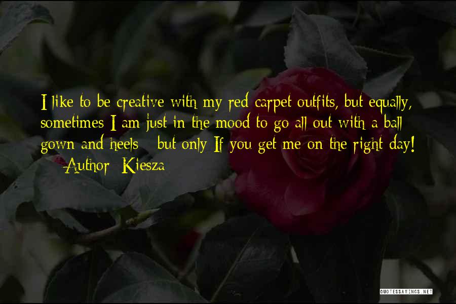 Kiesza Quotes: I Like To Be Creative With My Red Carpet Outfits, But Equally, Sometimes I Am Just In The Mood To