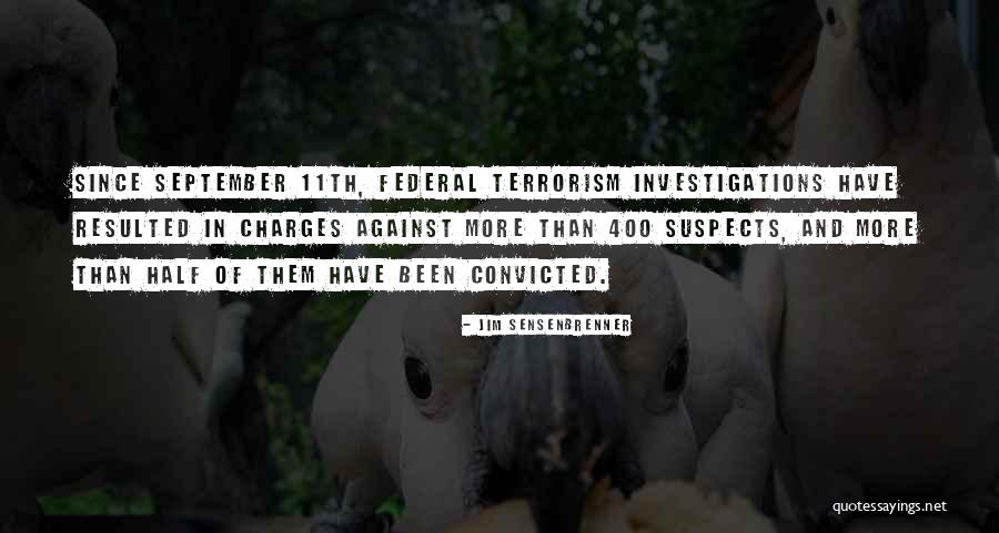 11th Quotes By Jim Sensenbrenner 11th Quotes By Jim Sensenbrenner