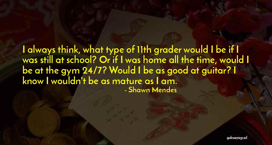 11th Quotes By Shawn Mendes 11th Quotes By Shawn Mendes