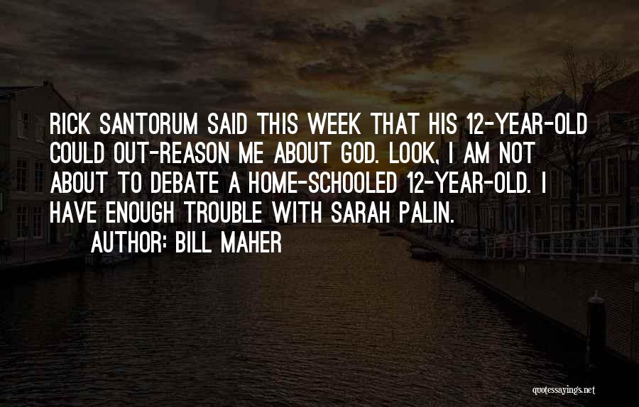 12 Am Quotes By Bill Maher