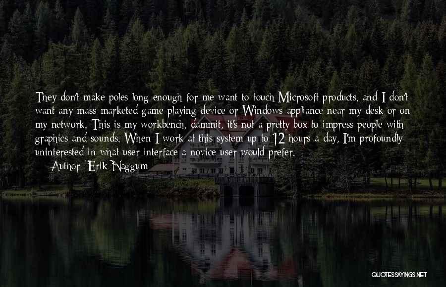 12 And 12 Quotes By Erik Naggum