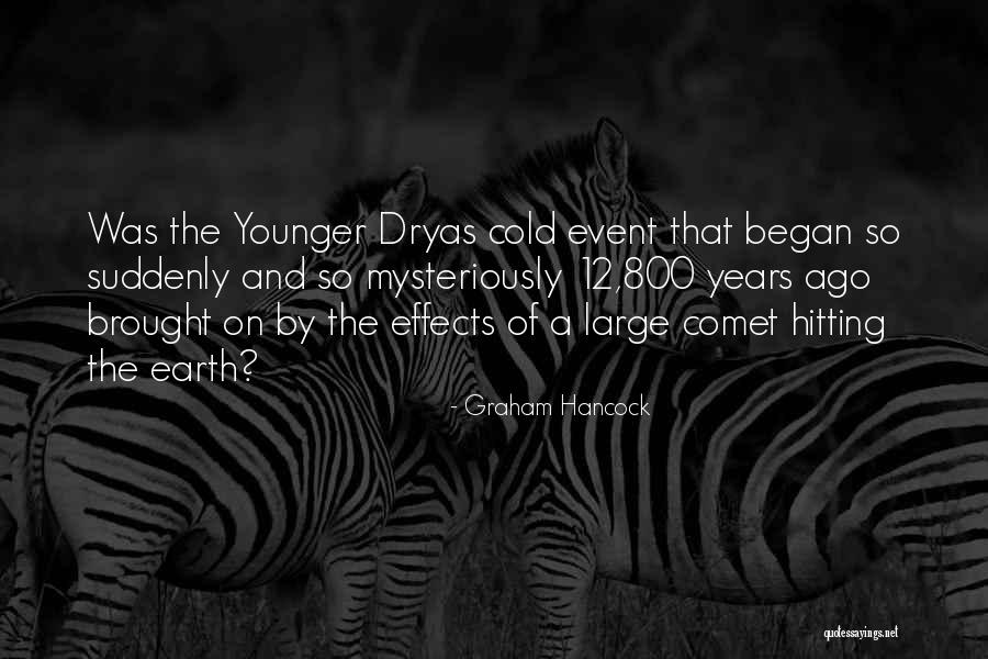 12 Event Quotes By Graham Hancock 12 Event Quotes By Graham Hancock